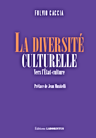 Fulvio Caccia, La diversité culturelle